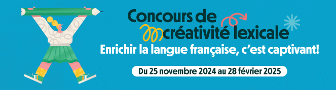 Concours de créativité lexicale.